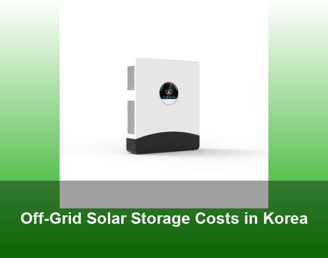 Off-Grid Solar Storage Costs in Korea